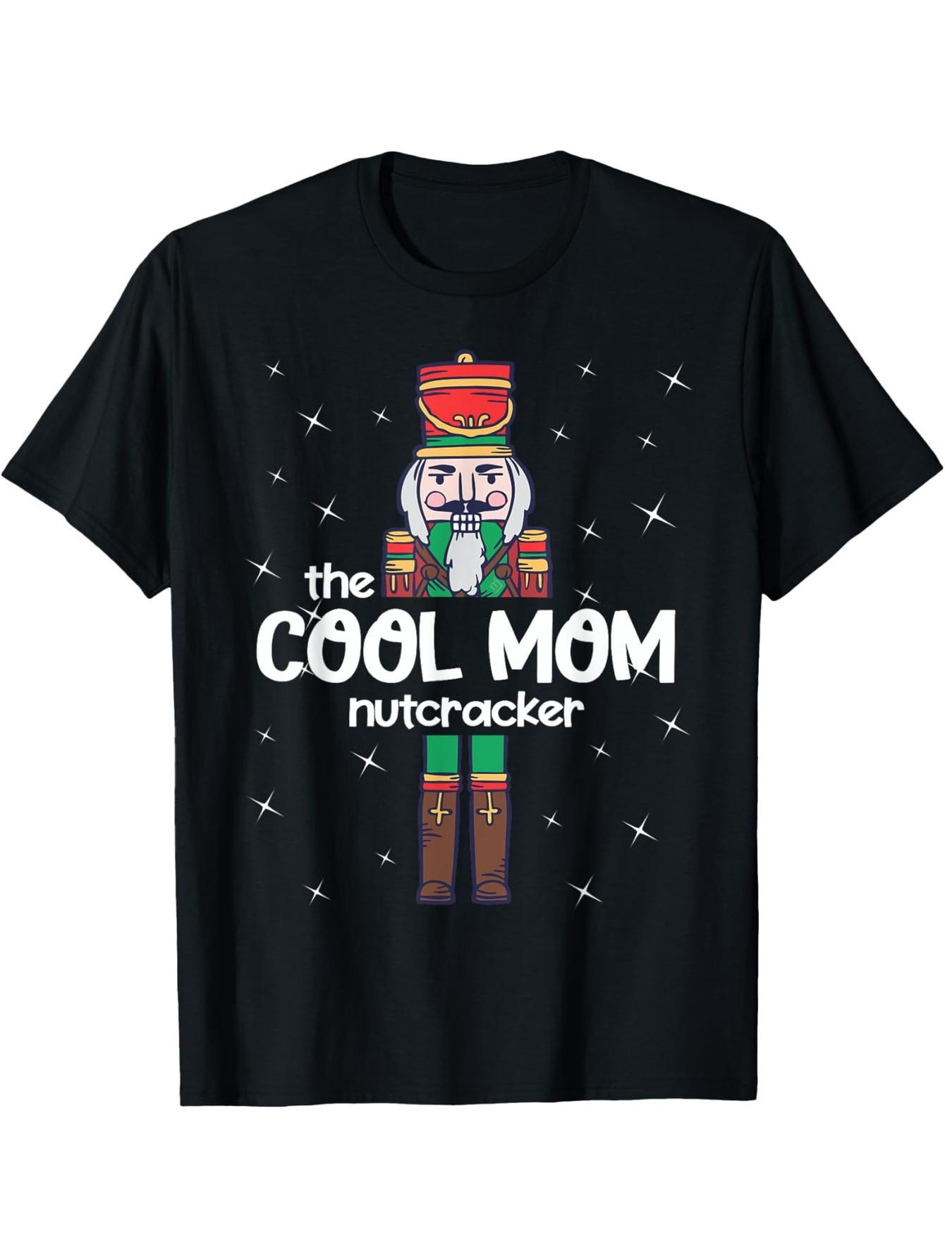 Cool Mom Nutcracker Family Match Fun Pajamas T-Shirt