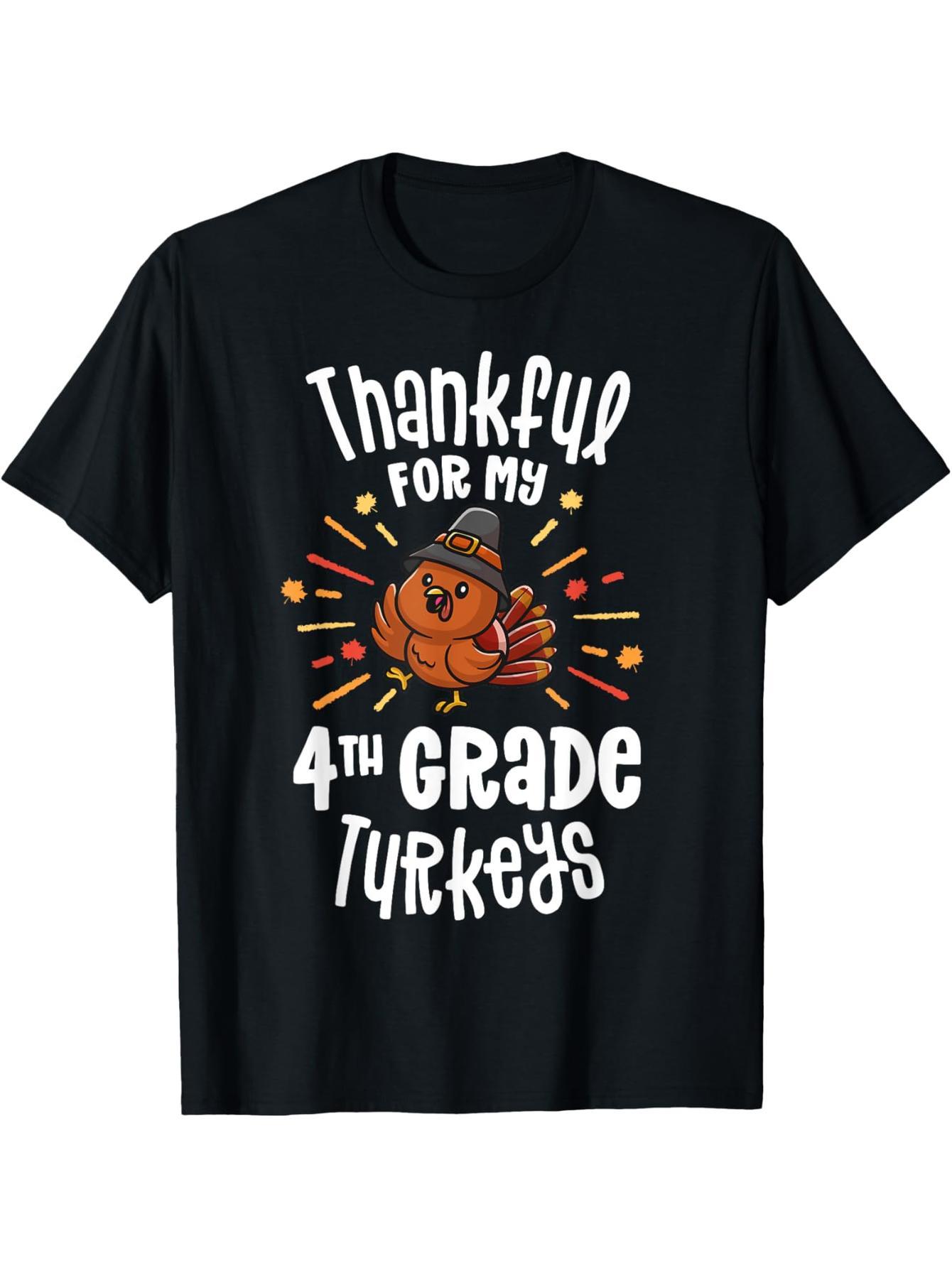 Thanksgiving T-Shirt for My Fourth Grade Turkey Teacher