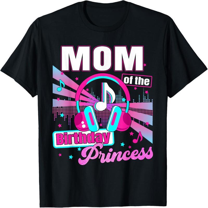 Mom and Dad Birthday Princess Girl Music Family Party Decoration T-Shirt
