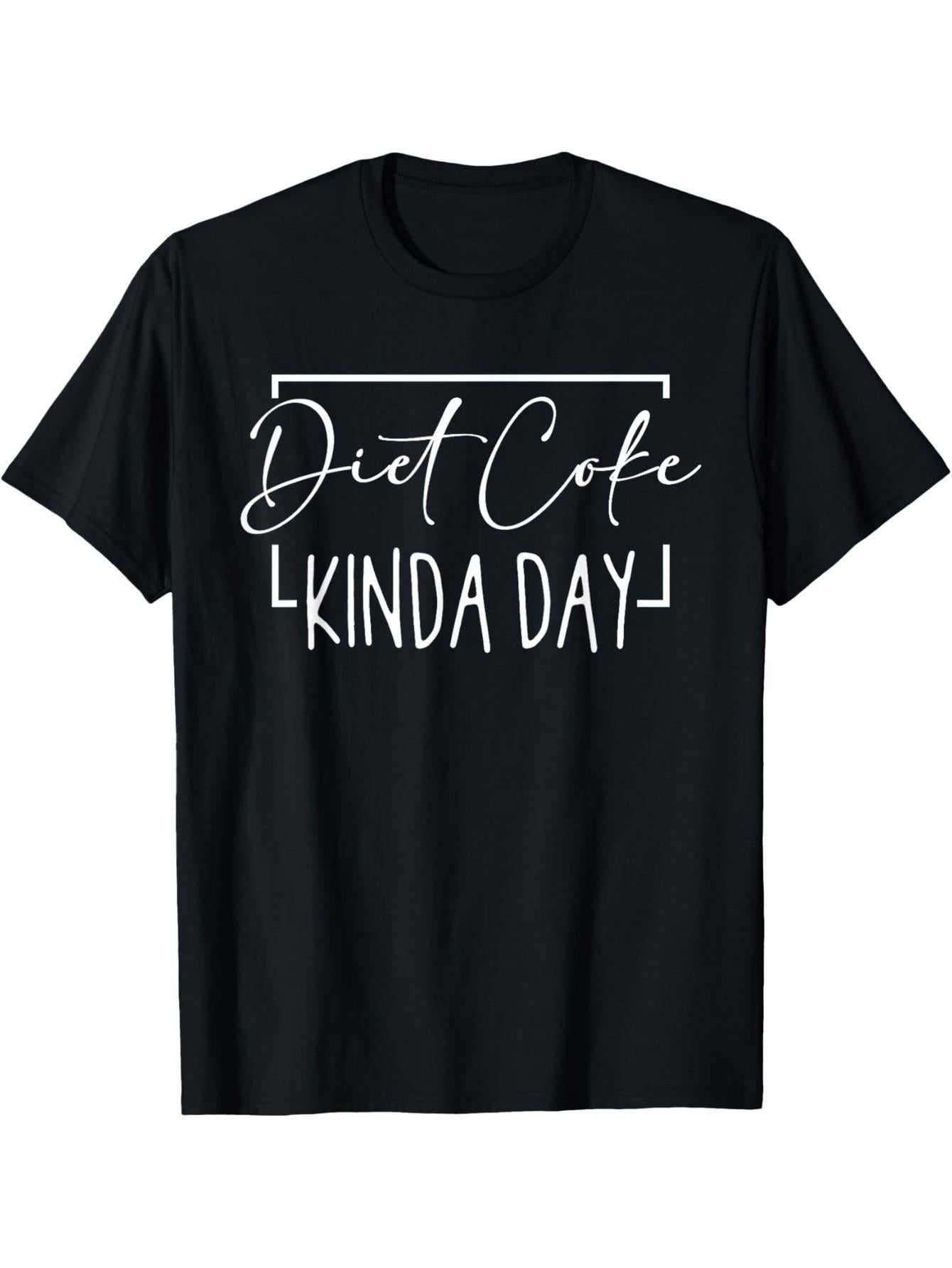 Diet Coke Kinda Day Fitness Weight Loss T-Shirt