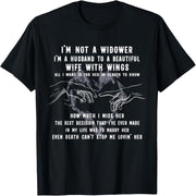 I'm not a widower, I'm the husband of a beautiful wife T-shirt