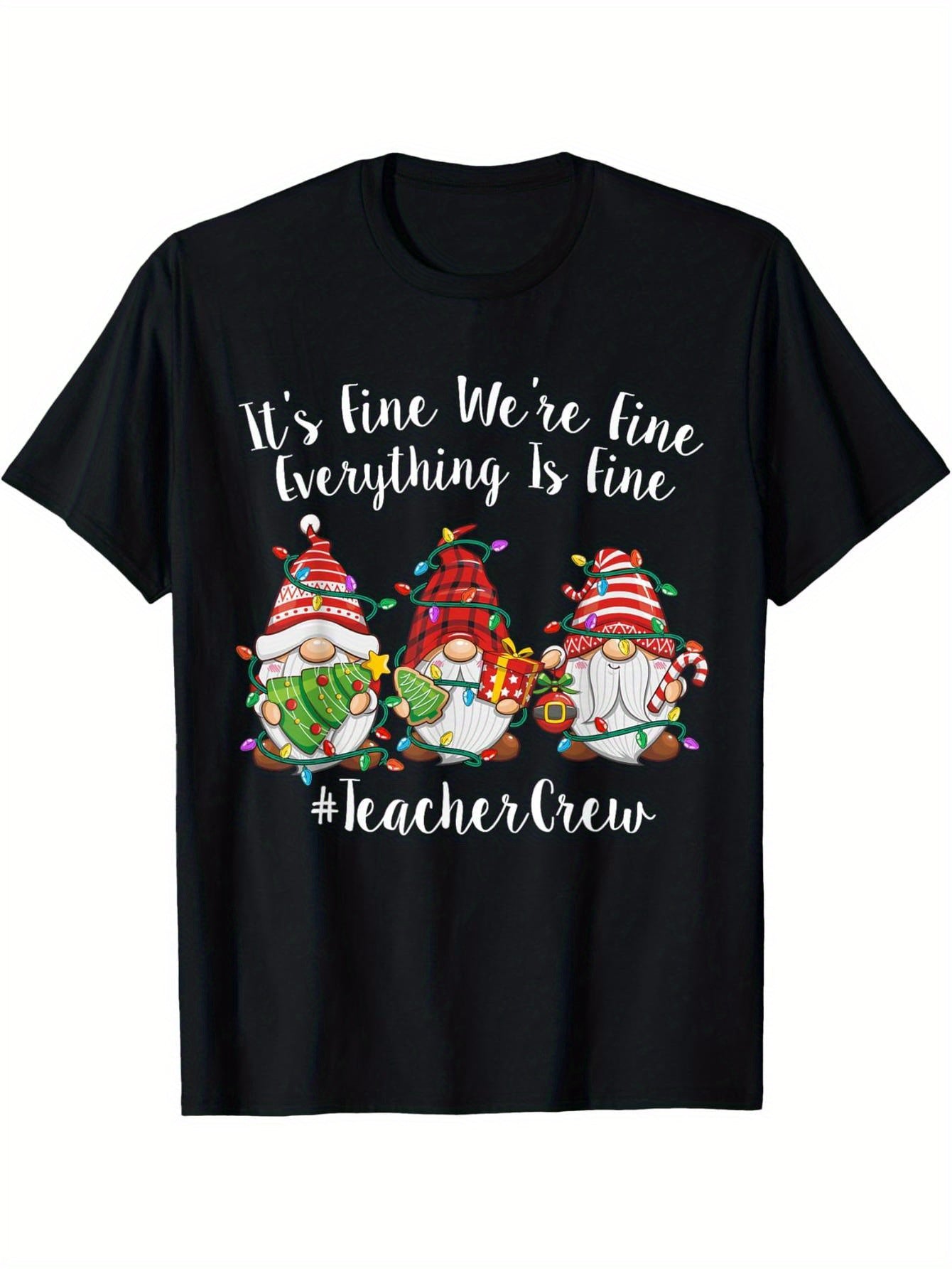 Gnome is fine, I'm fine, everything is fine, teacher Christmas t-shirt