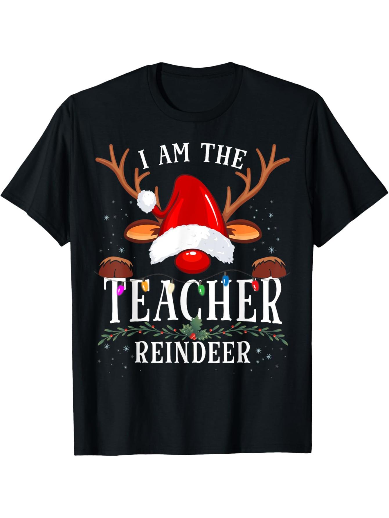 I am a teacher reindeer christmas family t-shirt
