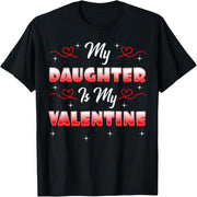 My daughter is my lover, mom and dad dating Valentine's Day t-shirt