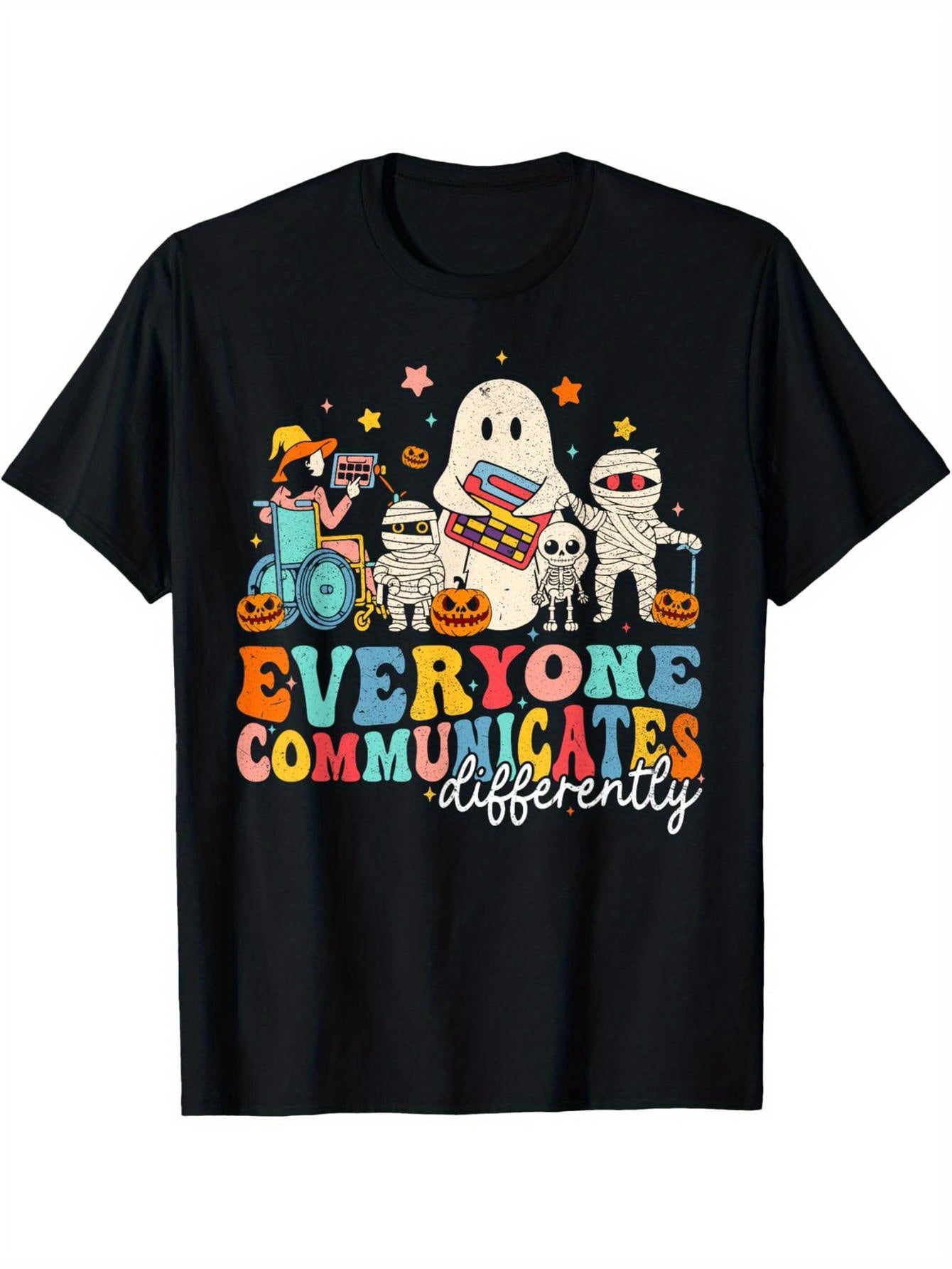 Everyone's way of communicating is different. Halloween SLP Special Education Teacher T-Shirt