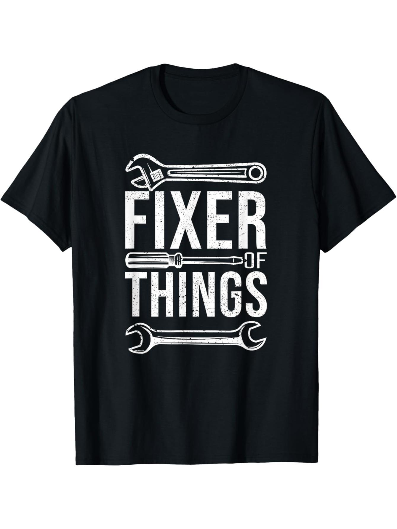 Fixer Of Things Handyman Carpenter Home Improvement Builder T-Shirt