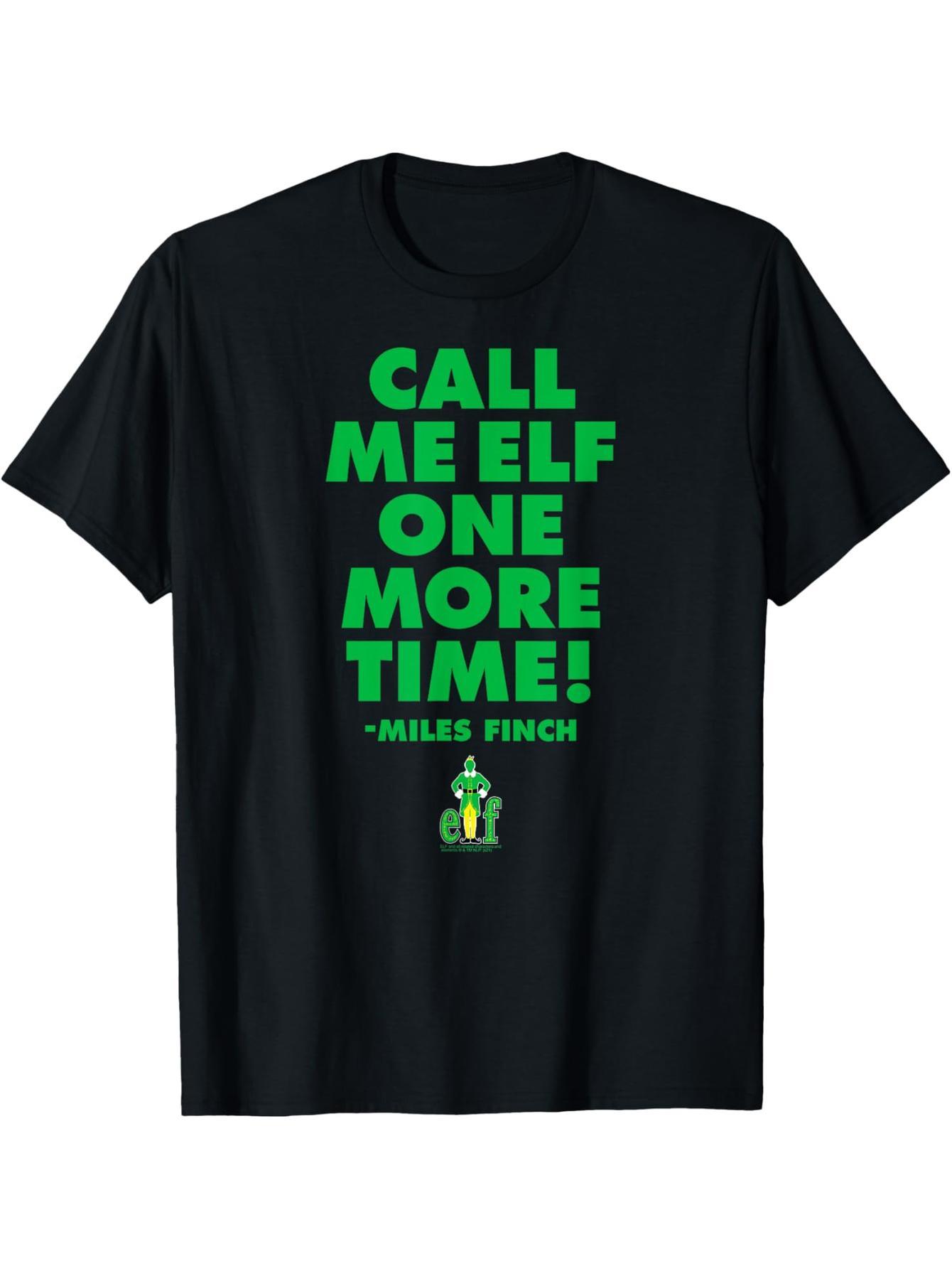 Elf call me Elf T-shirt again