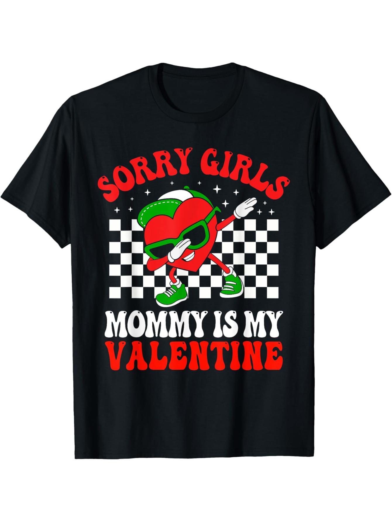 Valentine's Day Boy Boy Girl Sorry Girl Mom Is My Lover T-Shirt