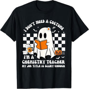 Chemistry teacher Halloween I don't need a costume teacher t-shirt