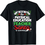 Be nice to the gym teacher. Santa is looking at a t-shirt