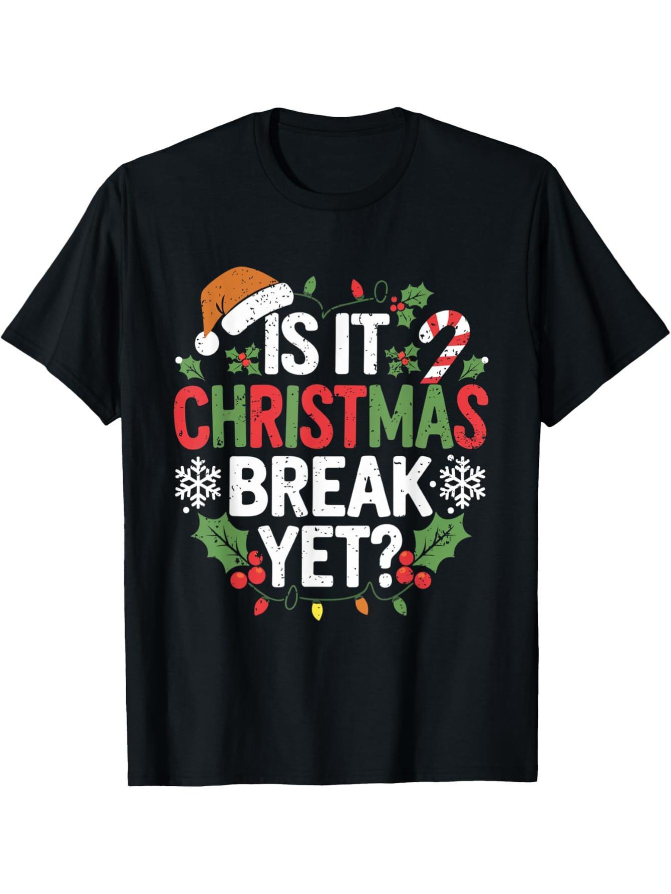 Is It Christmas Holiday Now? Fun Christmas Holiday Teacher T-Shirts