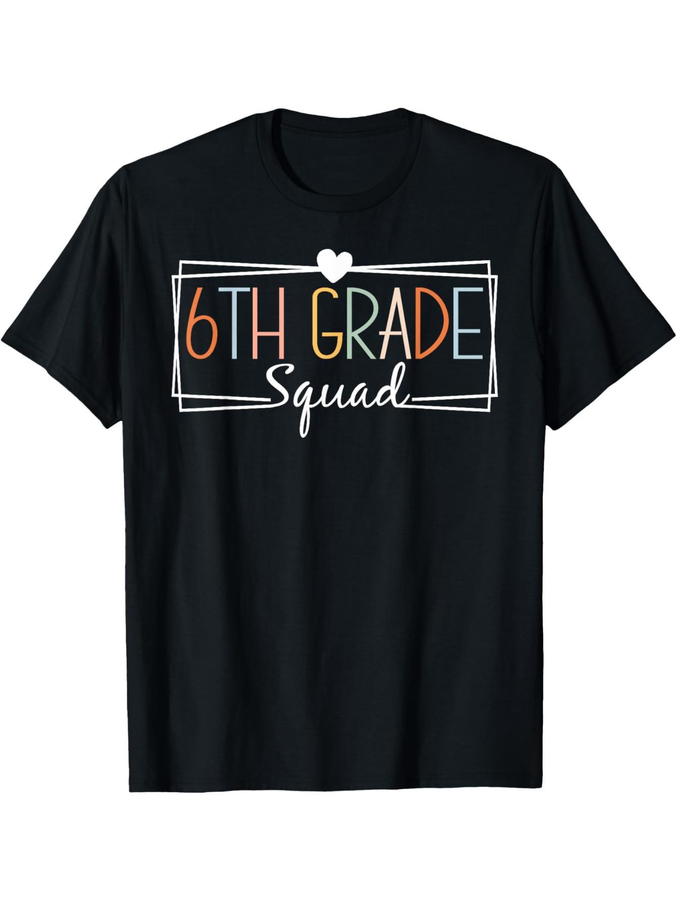 6th Grade Team Teacher Boys, Girls 6th Grade Back to School T-Shirt