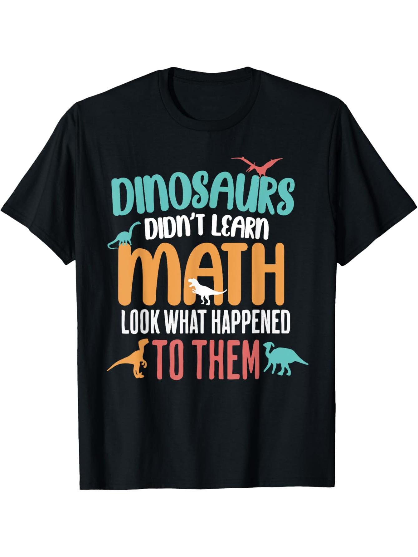 Halloween Dinosaur Didn't Learn Math Dinosaur Math Teacher T-Shirt