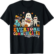 Everyone's way of communicating is different. Halloween SLP Special Education Teacher T-Shirt