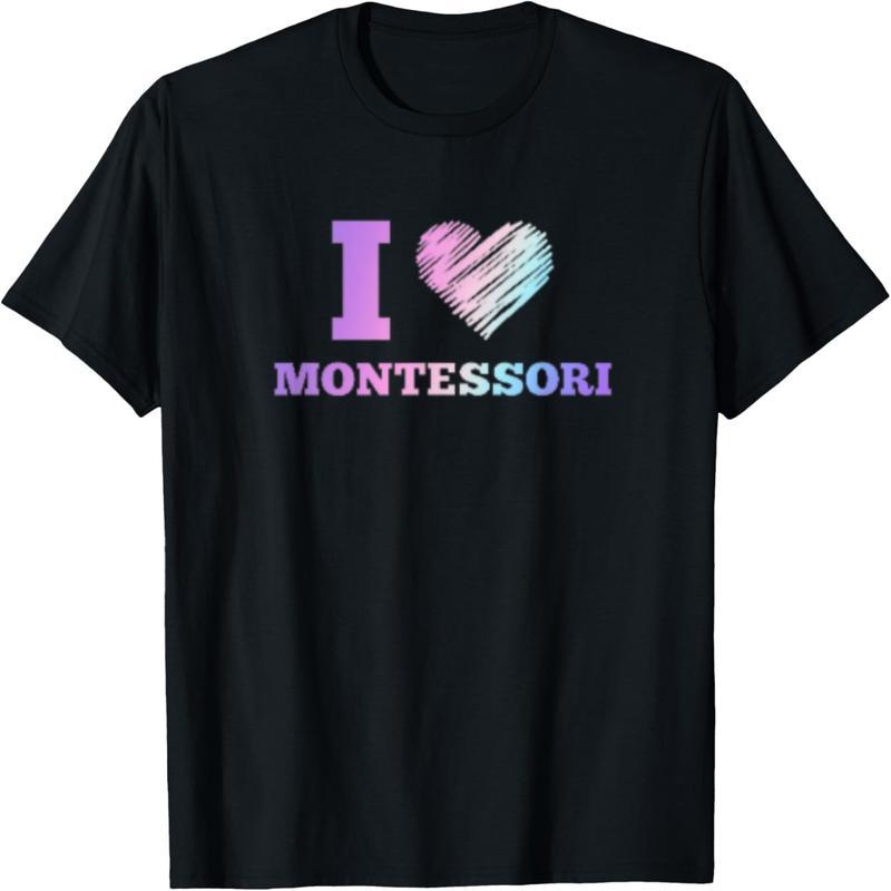Montessori T-shirts for teachers, boys, girls, and moms