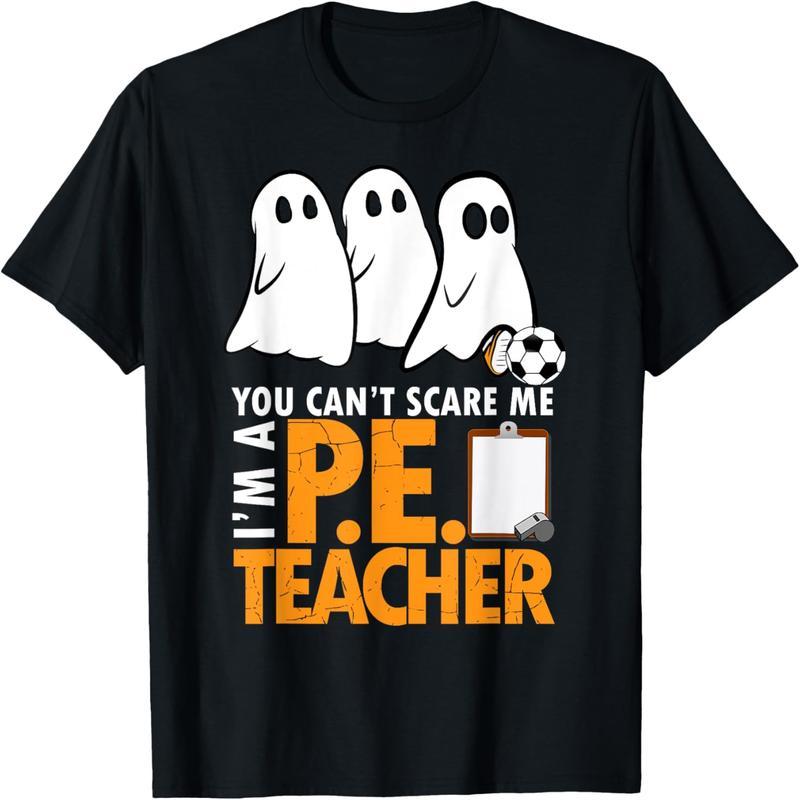 Halloween PE Teacher Shirt - Don't Scare Me T-Shirt