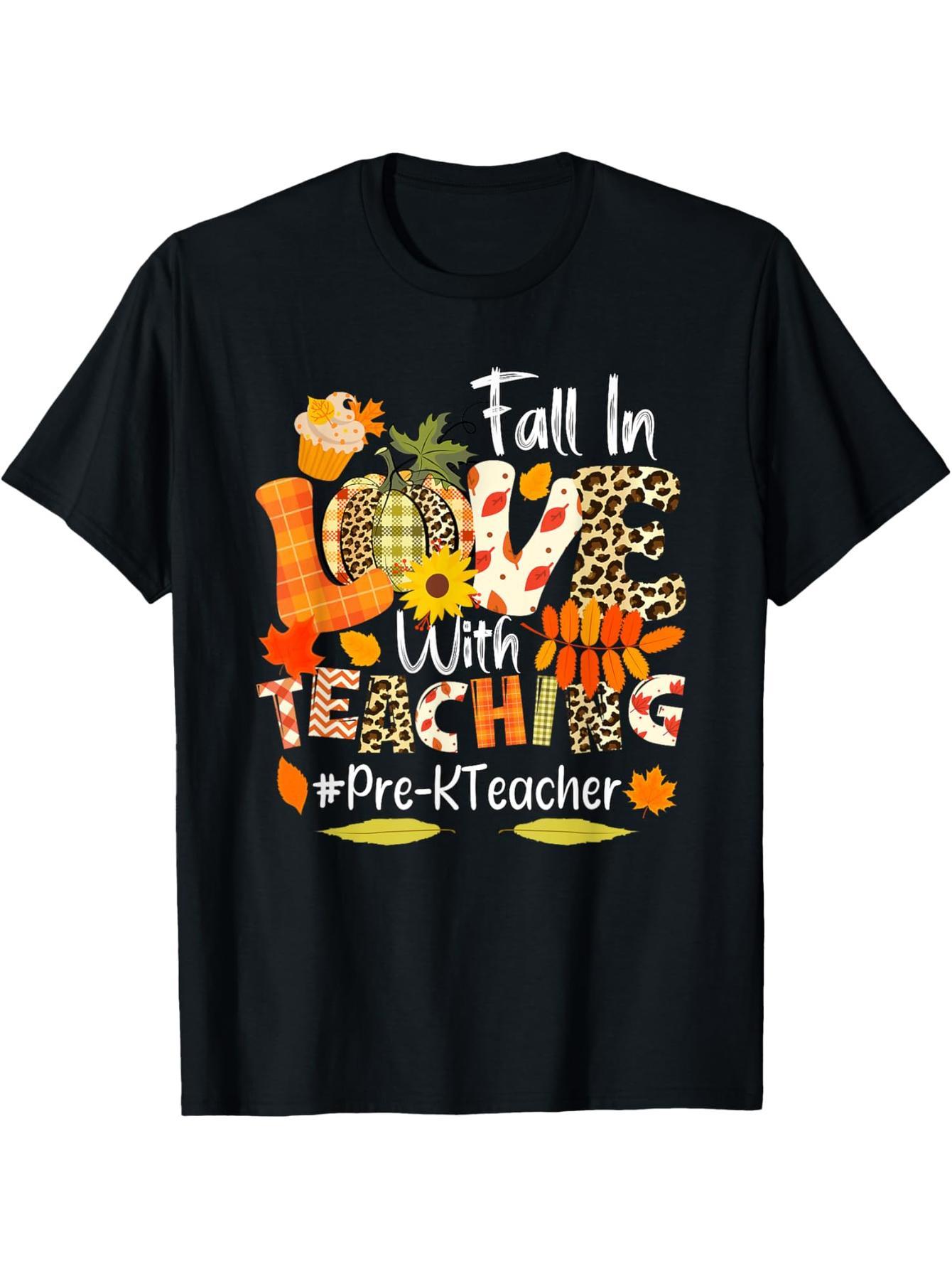 Fall in love with teaching and educating people, kindergarten teacher Thanksgiving T-shirt