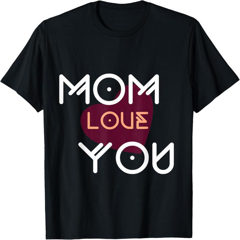 Funny Mom Loves You Designing Mother's Day or Valentine's Day T-Shirts