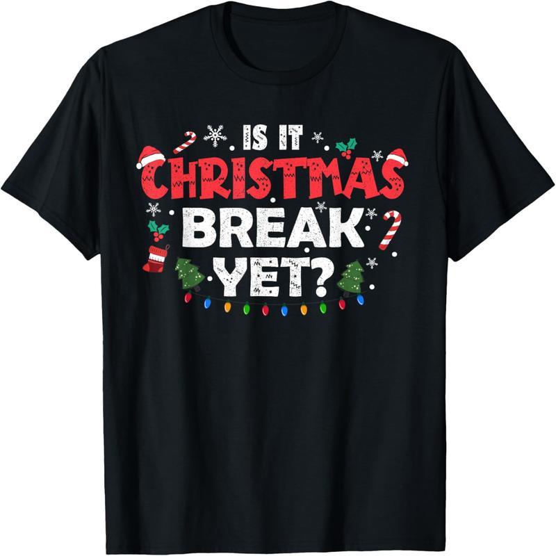 Is it Christmas holiday for ladies? Fun Christmas, Christmas teacher T-shirt