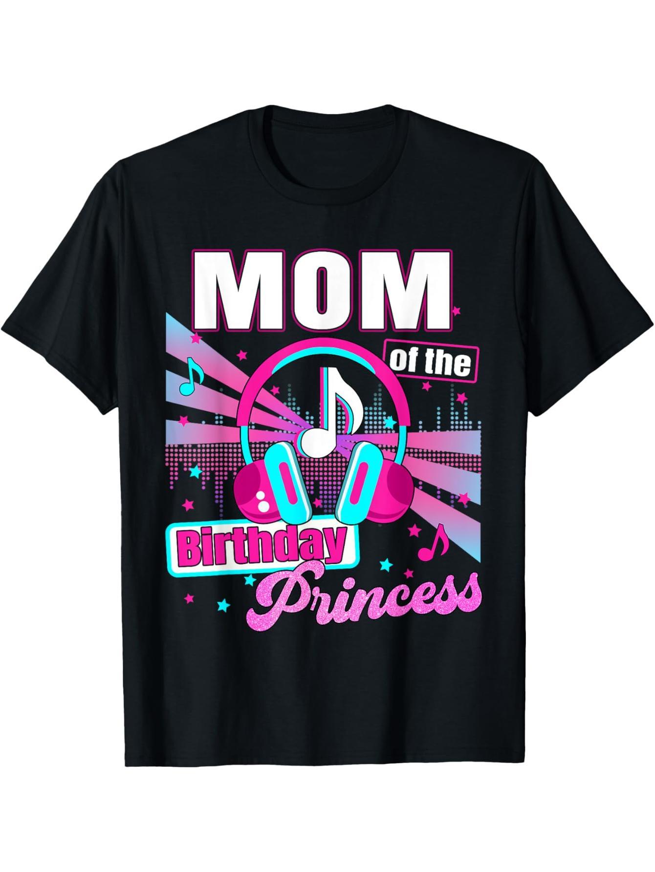 Mom and Dad Birthday Princess Girl Music Family Party Decoration T-Shirt