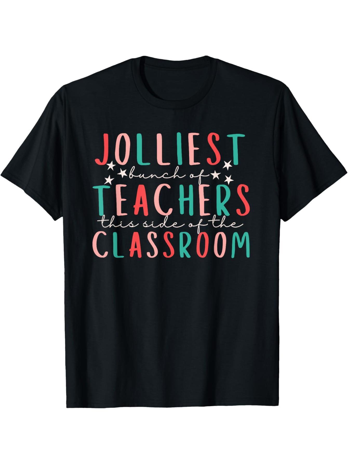 The Happiest Group of Teachers, Christmas Teacher Squad T-Shirts