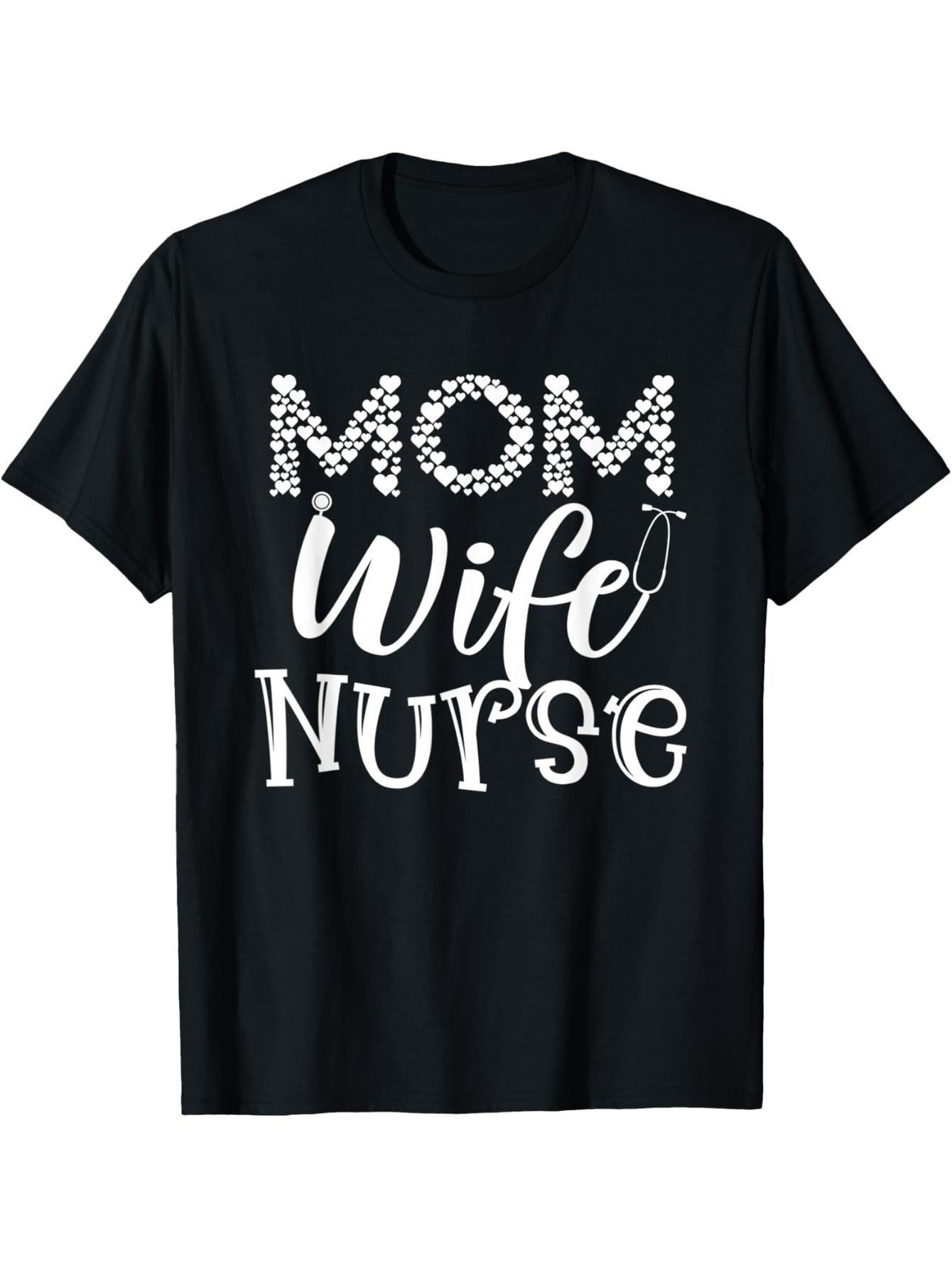 Heart Mom Wife Nurse - Stethoscope Wife Nurse Mom T-Shirt