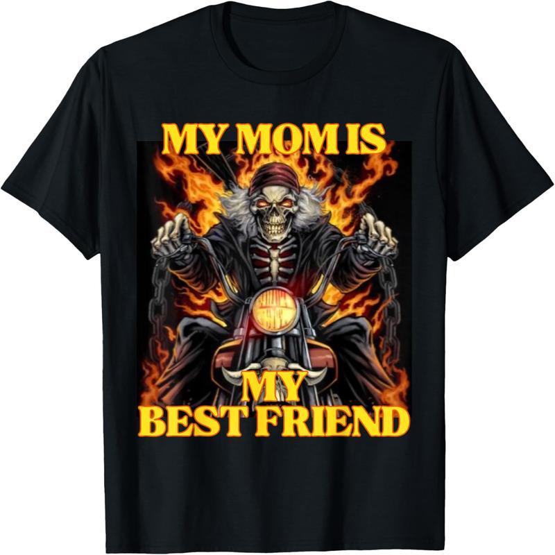 My mom is my best friend, funny hard skull emoji t-shirt