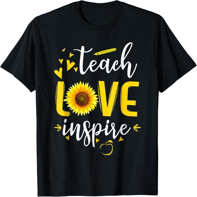 Back to School, Teaching Love and Inspiring Teachers Sunflower T-Shirt