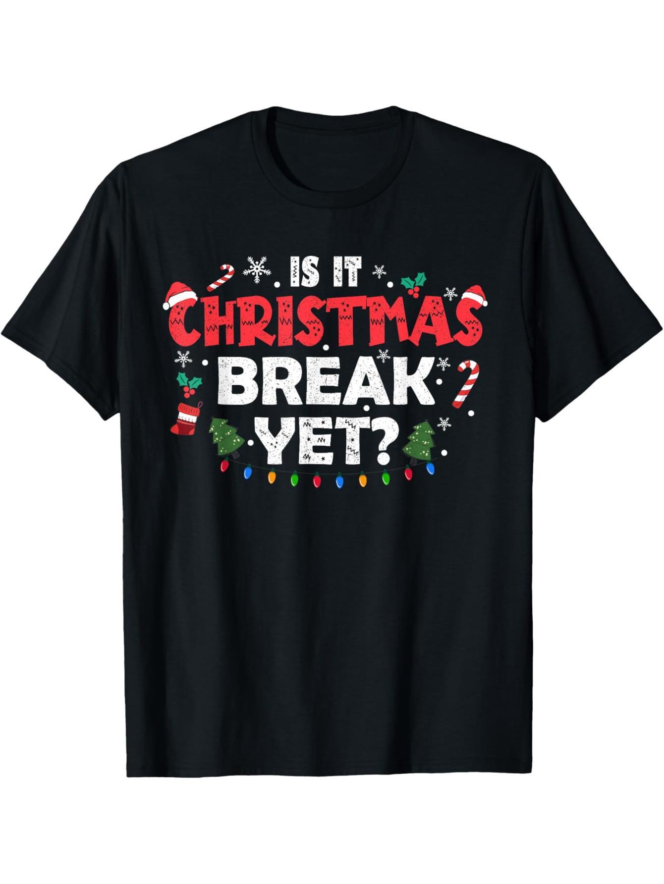 Is it Christmas holiday for ladies? Fun Christmas, Christmas teacher T-shirt