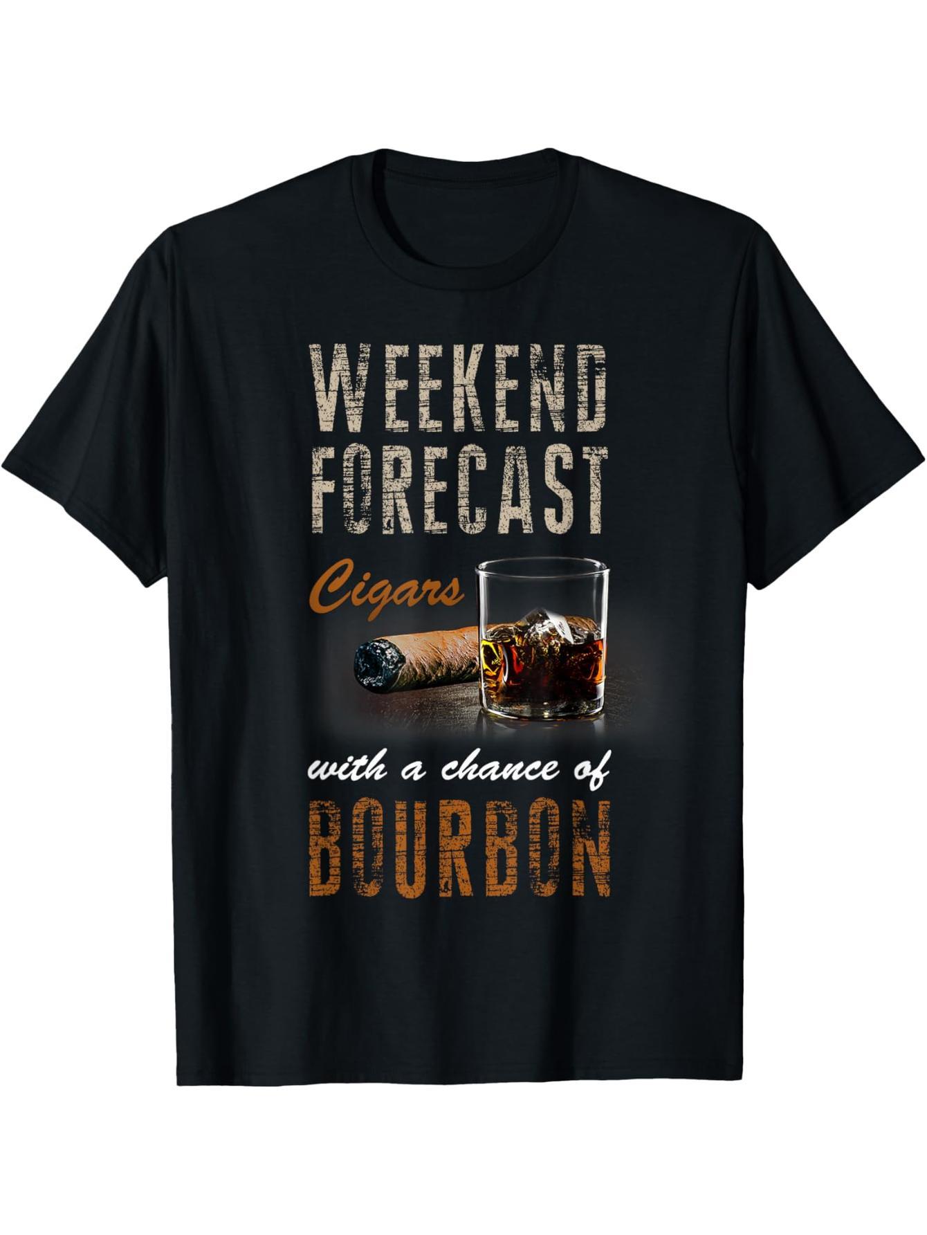 Weekend Forecast Cigars and Opportunities Bourbon T-Shirt Gifts Men's T-Shirts