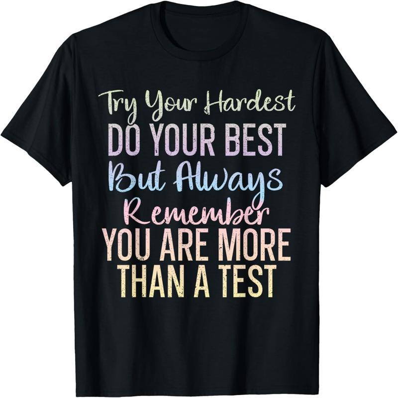 Always remember that you are more than just an exam school teacher T-shirt