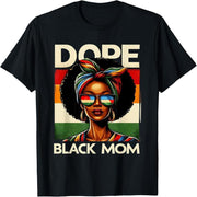 Doped Black Mom Pride Mother African Woman Melanin Black Mom T-Shirt