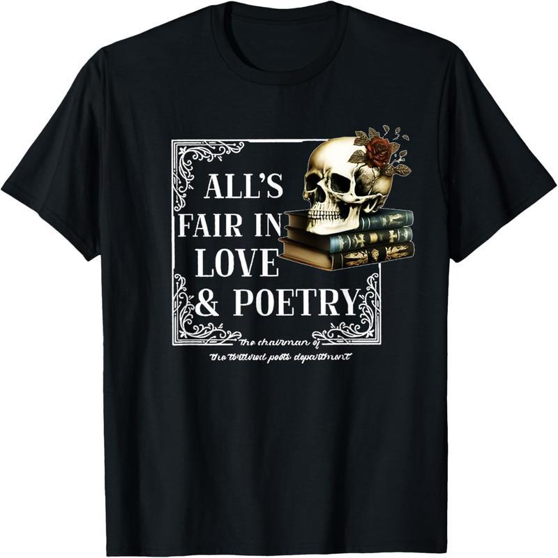 All is Fair in Love and Poetry Fun Valentine's Day Women's Men's T-Shirts