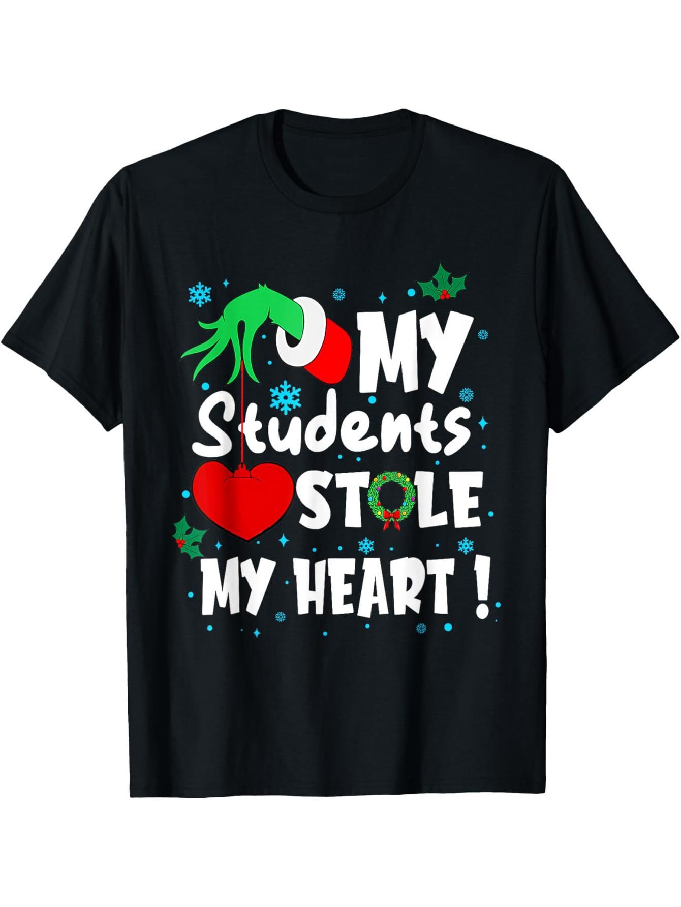 It's Christmas season funny my students stole my heart t-shirt