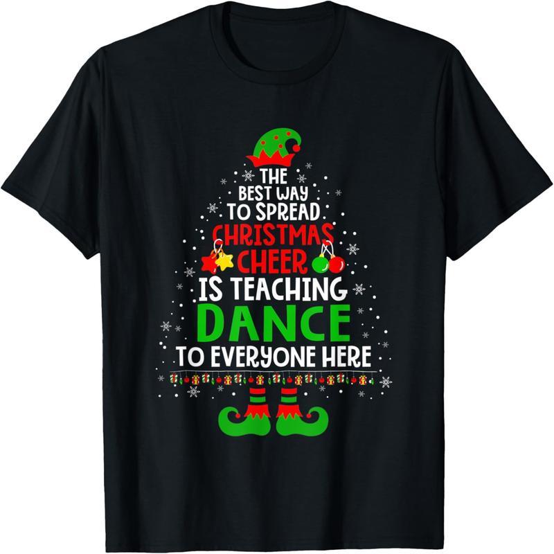 Christmas cheer is teaching dance Santa Elf teacher group T-shirt