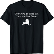 " Don't TRY TO KEEP UP . I'M from NEW YORK ¡£ " ÓÐȤµÄ NY T Ðô, ºÚɫ