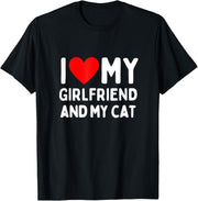 I Love My Girlfriend And My Cat T-Shirt