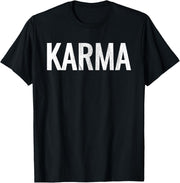 Just a KARMA Tshirt In Distressed Text Effect T-Shirt