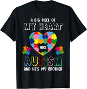 A Big Piece Of My Heart Has Autism And He's My Brother T-Shirt
