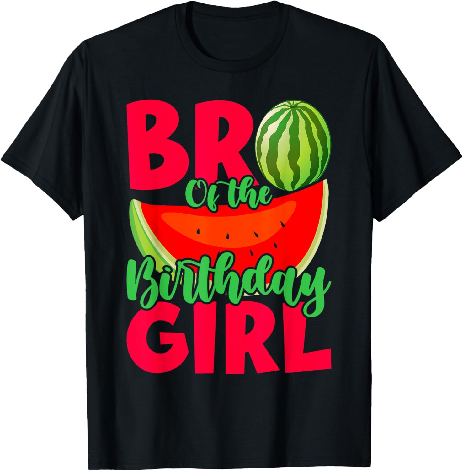 Brother Of The Birthday Girl Watermelon Family Matching T-Shirt