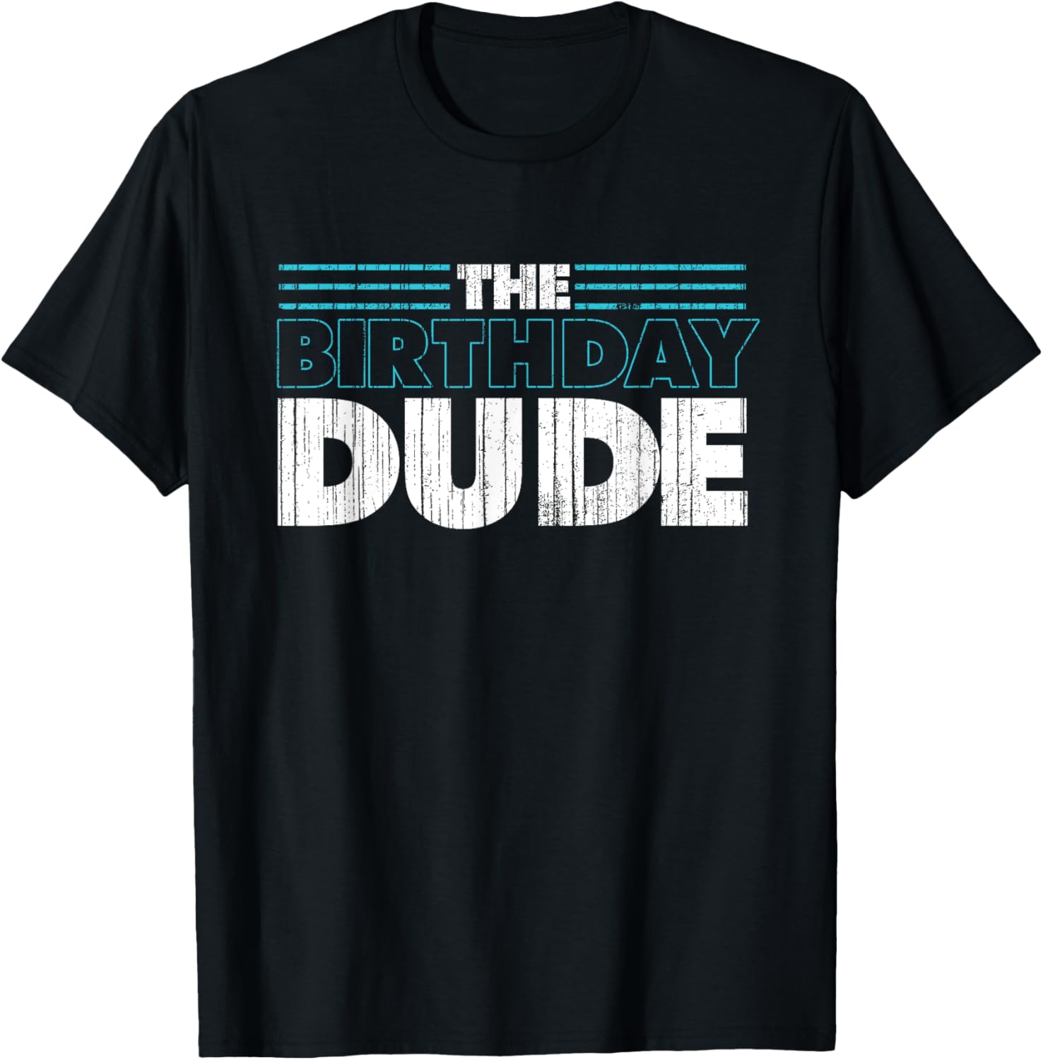 The Birthday Dude | Birthday Party Celebration T-Shirt