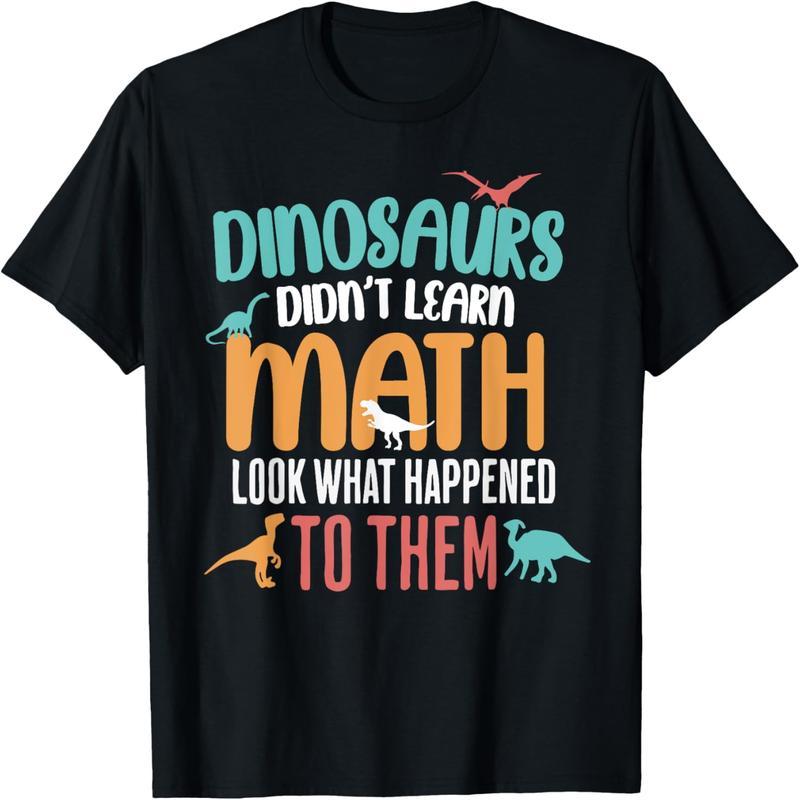 Halloween Dinosaur Didn't Learn Math Dinosaur Math Teacher T-Shirt