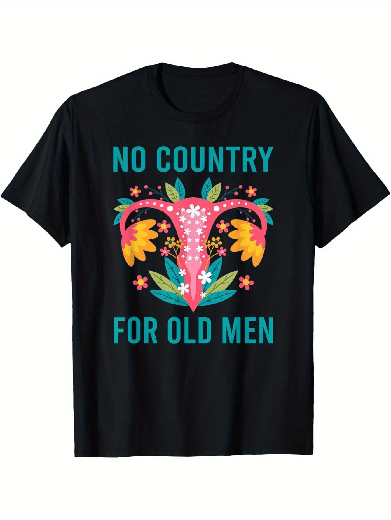 No Country for the Elderly Feminist Women's Rights T-Shirt
