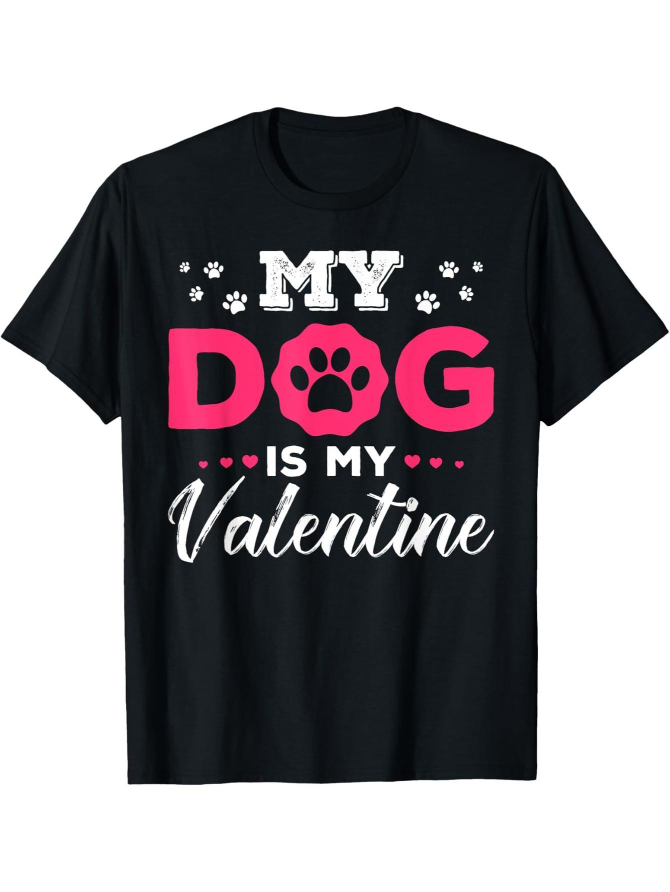 The dog is my Valentine's Day 2025 paw print t-shirt