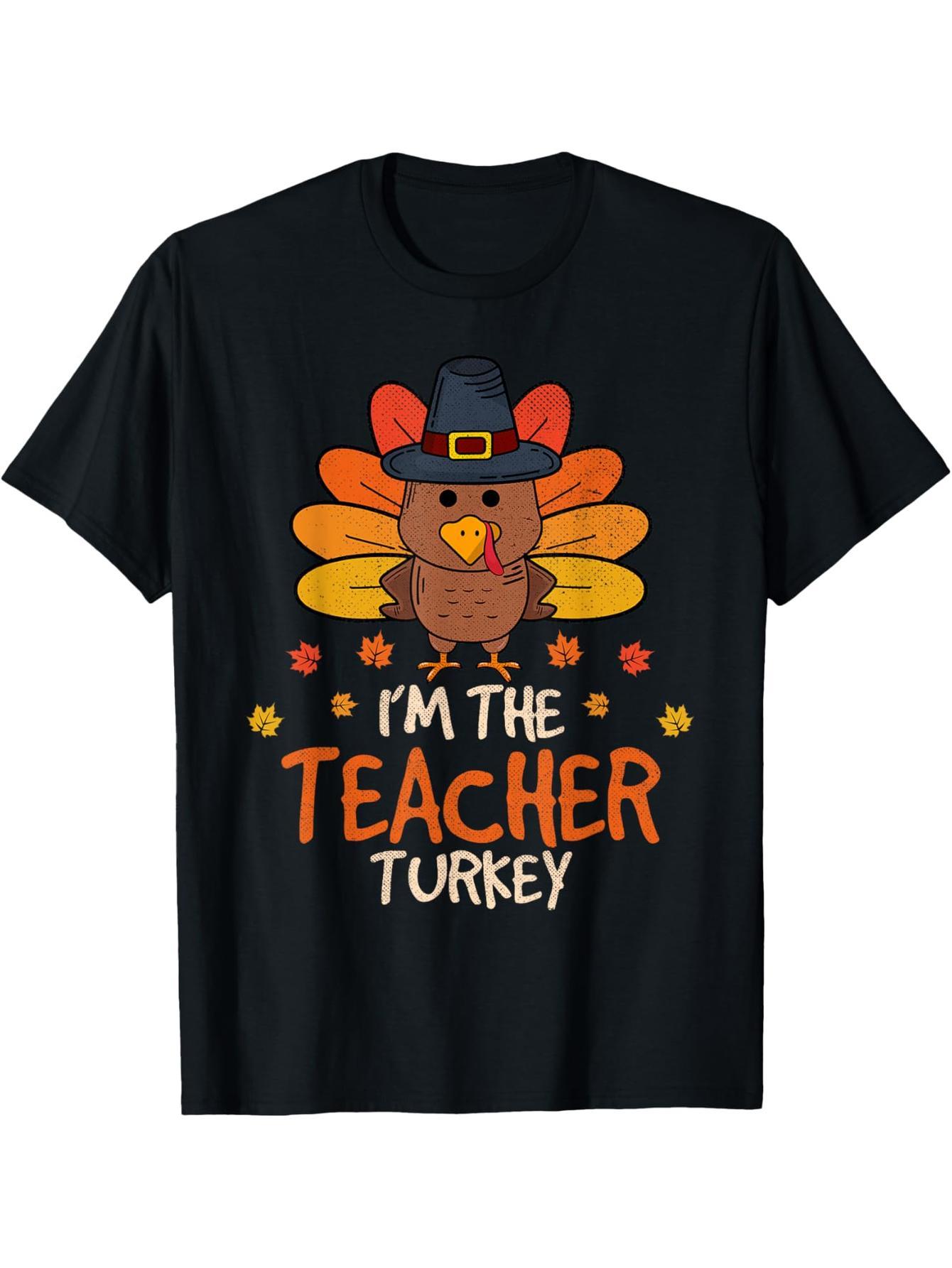I am a teacher turkey thanksgiving 2024 family fall fall t-shirt