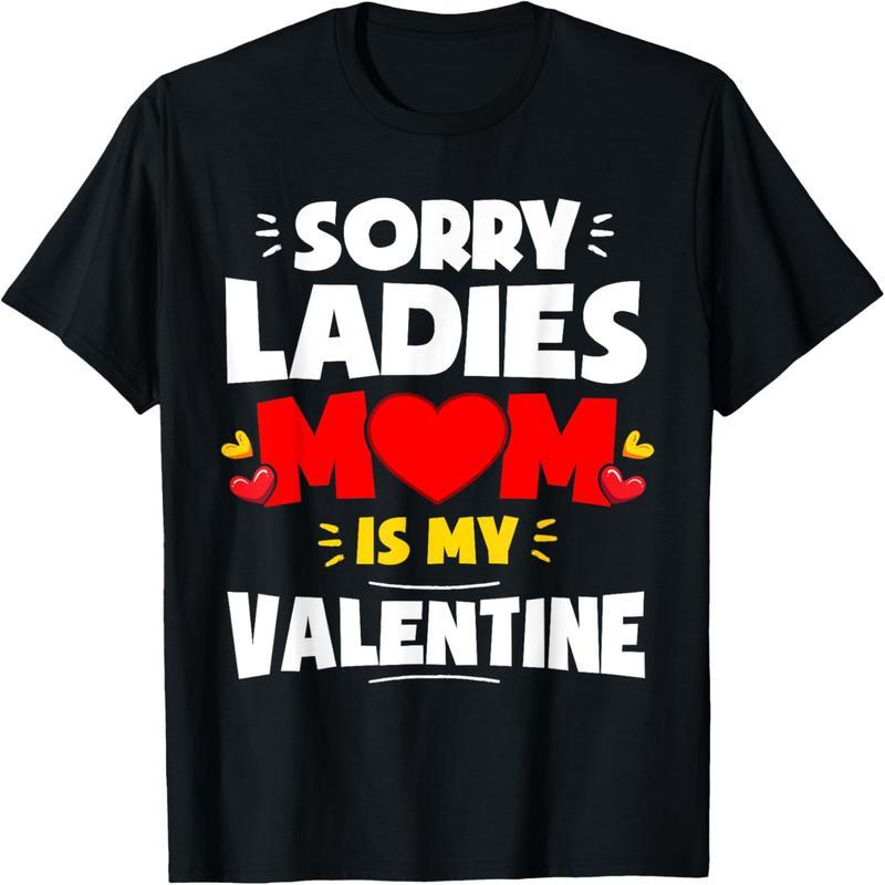 Sorry lady mom is my lover valentine's day boy, girl boy t-shirt