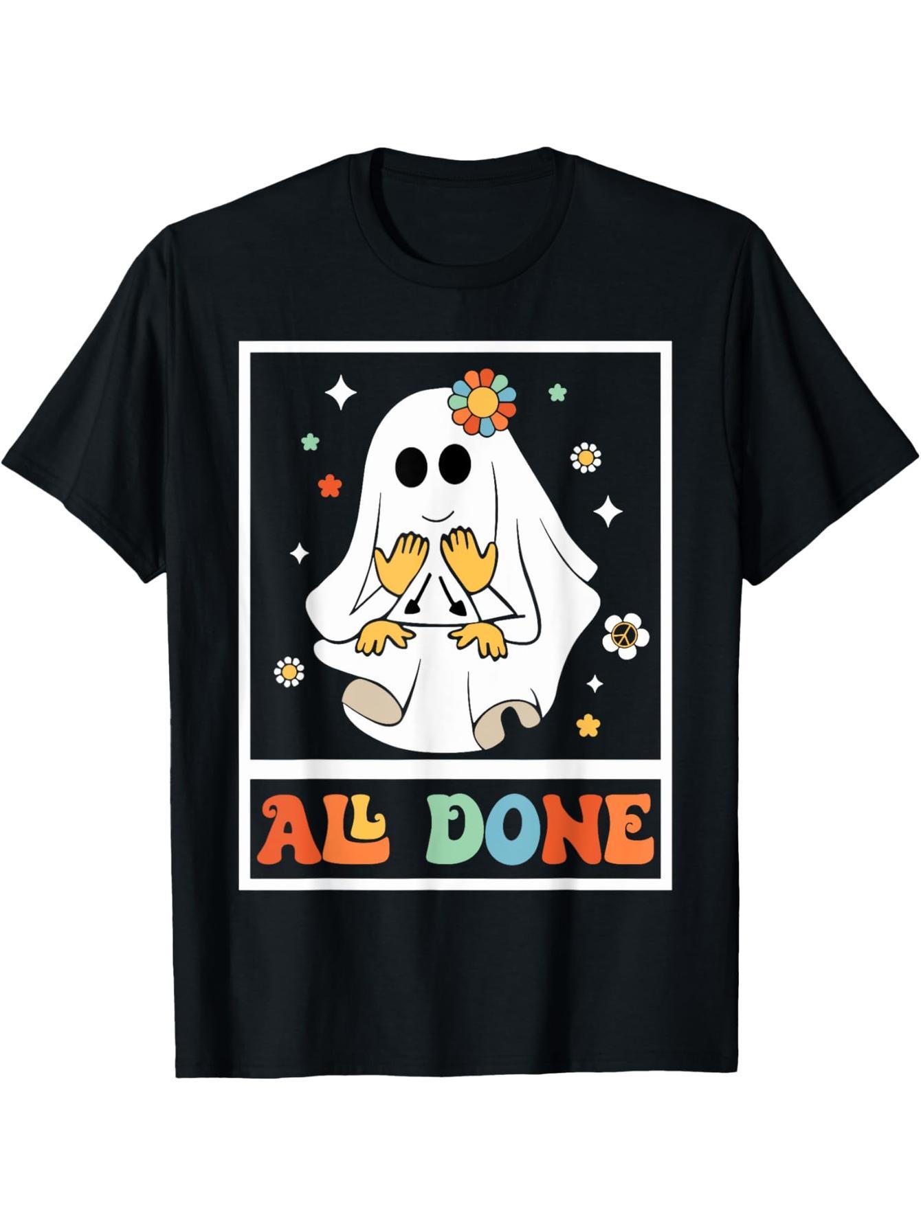 All Done Sign Language Speech Pathology Special Education Teacher Ghost T-Shirt