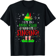 Music teacher, I sing in music class, elf Christmas T-shirt