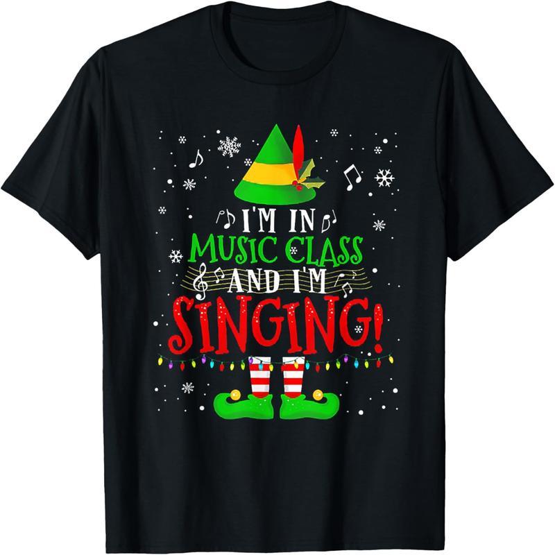 Music teacher, I sing in music class, elf Christmas T-shirt
