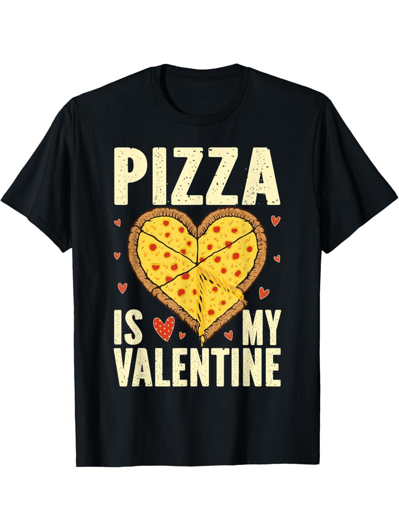 Pizza Is My Valentine Fun Valentine's Day Boys Boys, Girls Teen T-Shirts